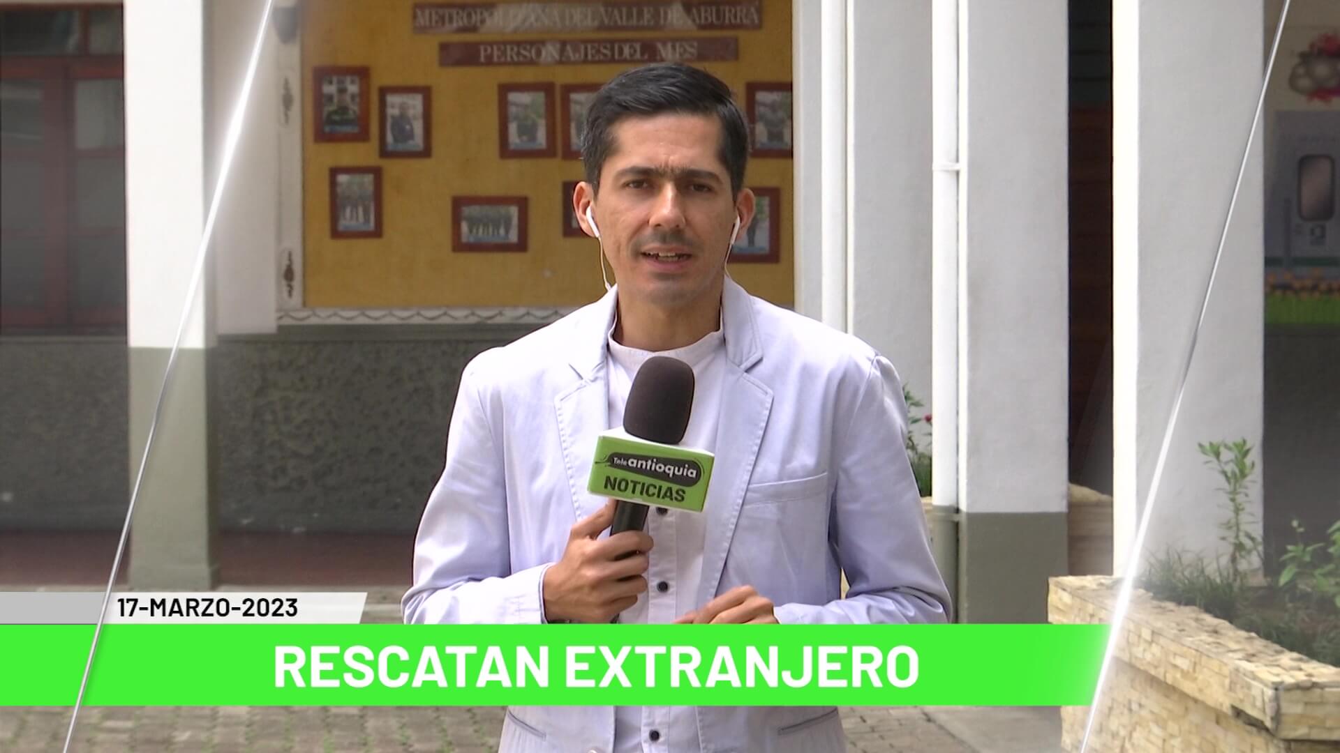 Titulares de Teleantioquia Noticias – viernes 17 de marzo de 2023