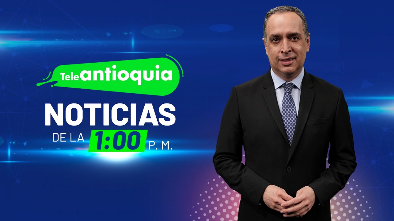Teleantioquia Noticias de la 1:00 p.m. | 25 de junio de 2023 | Teleantioquia Noticias