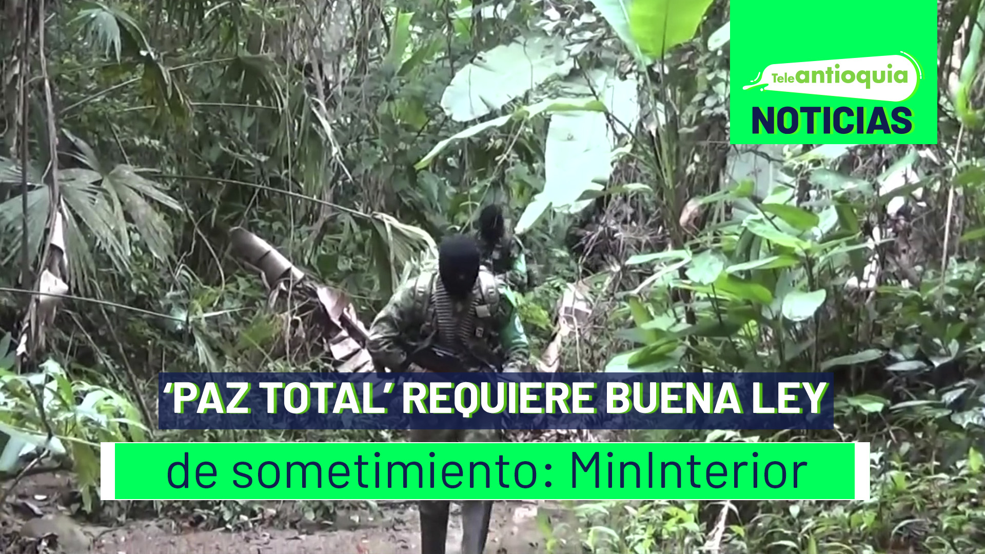 ‘Paz total’ requiere buena ley de sometimiento: MinInterior