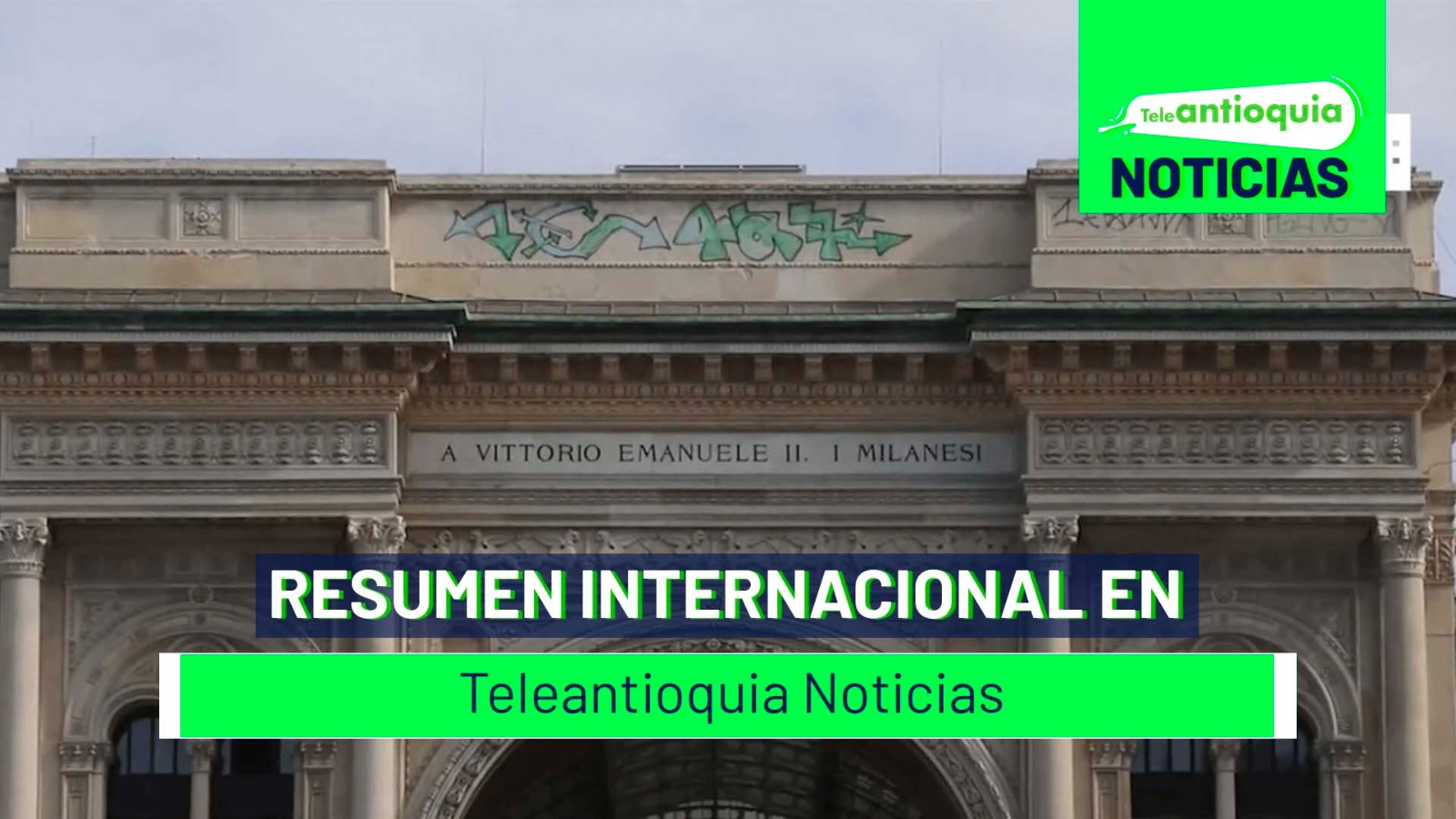 Resumen internacional en Teleantioquia Noticias