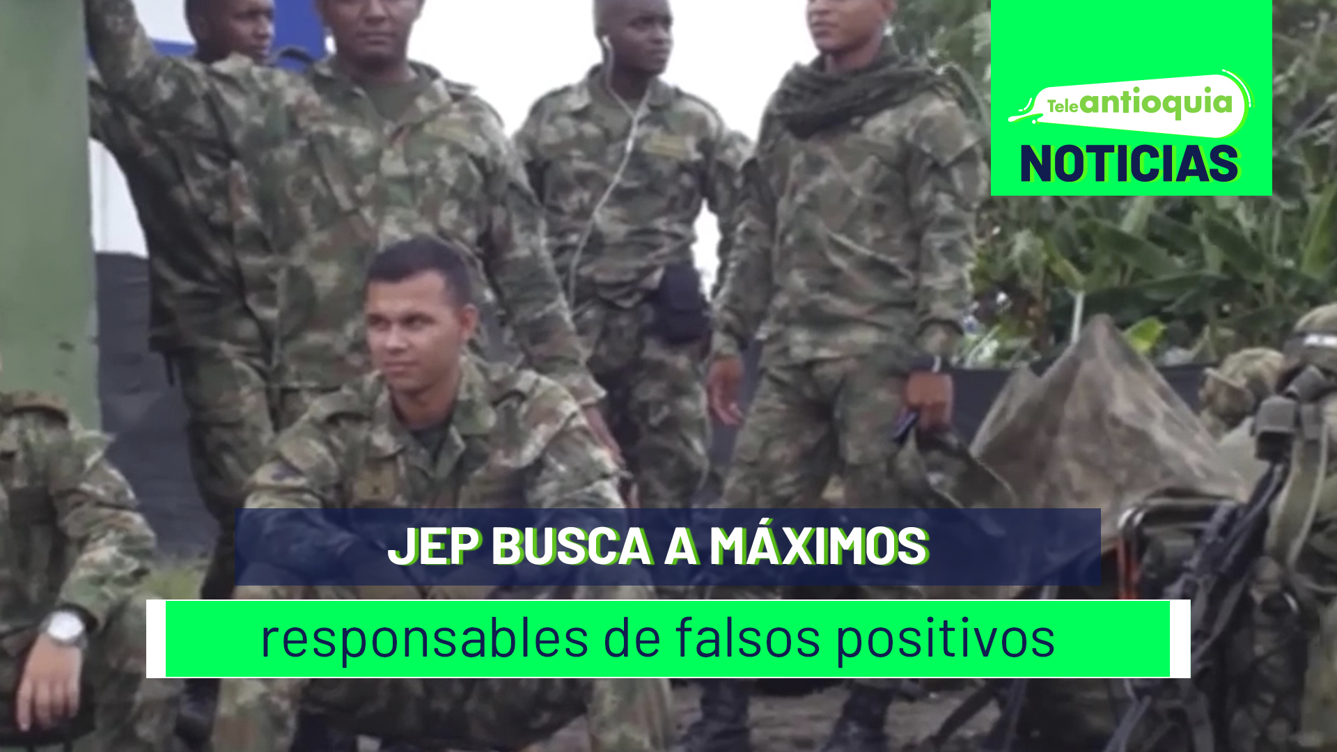 JEP busca a máximos responsables de falsos positivos