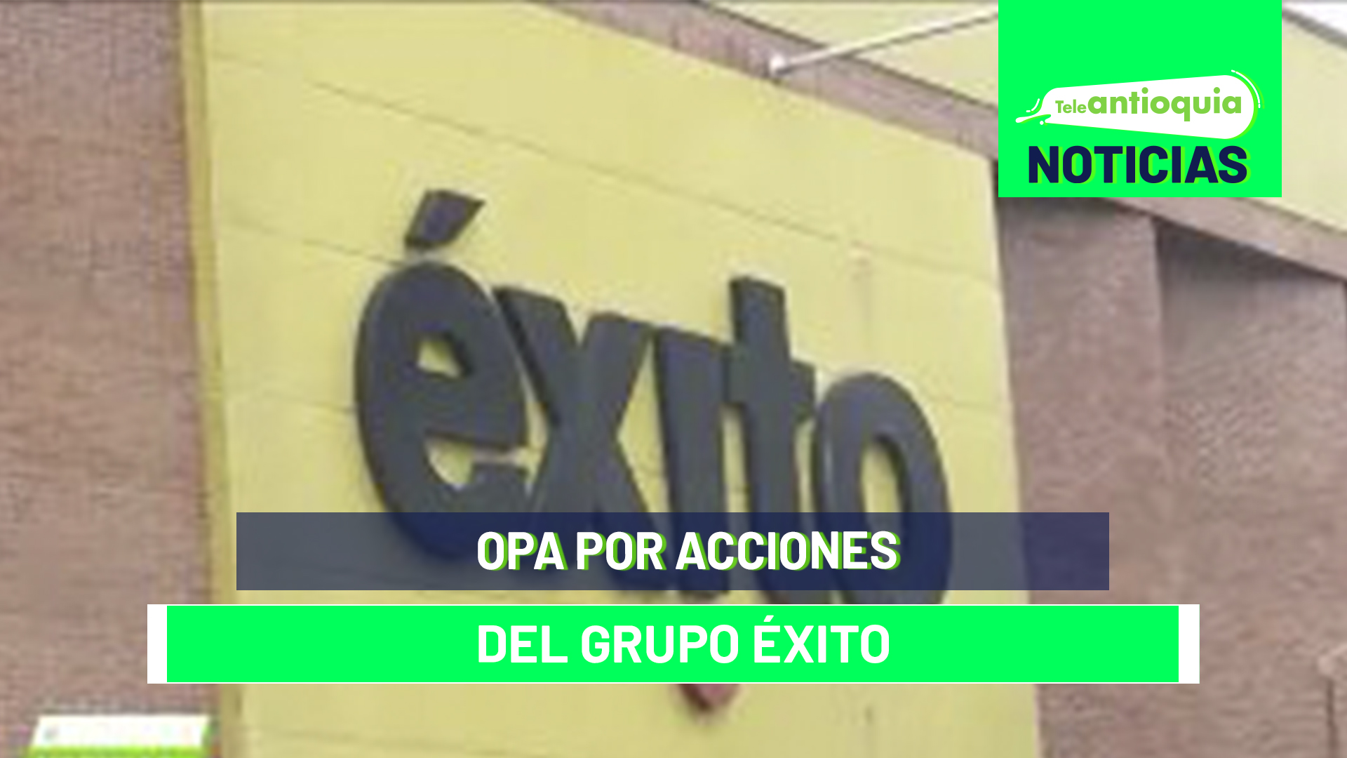 Este lunes, OPA por acciones del Grupo Éxito