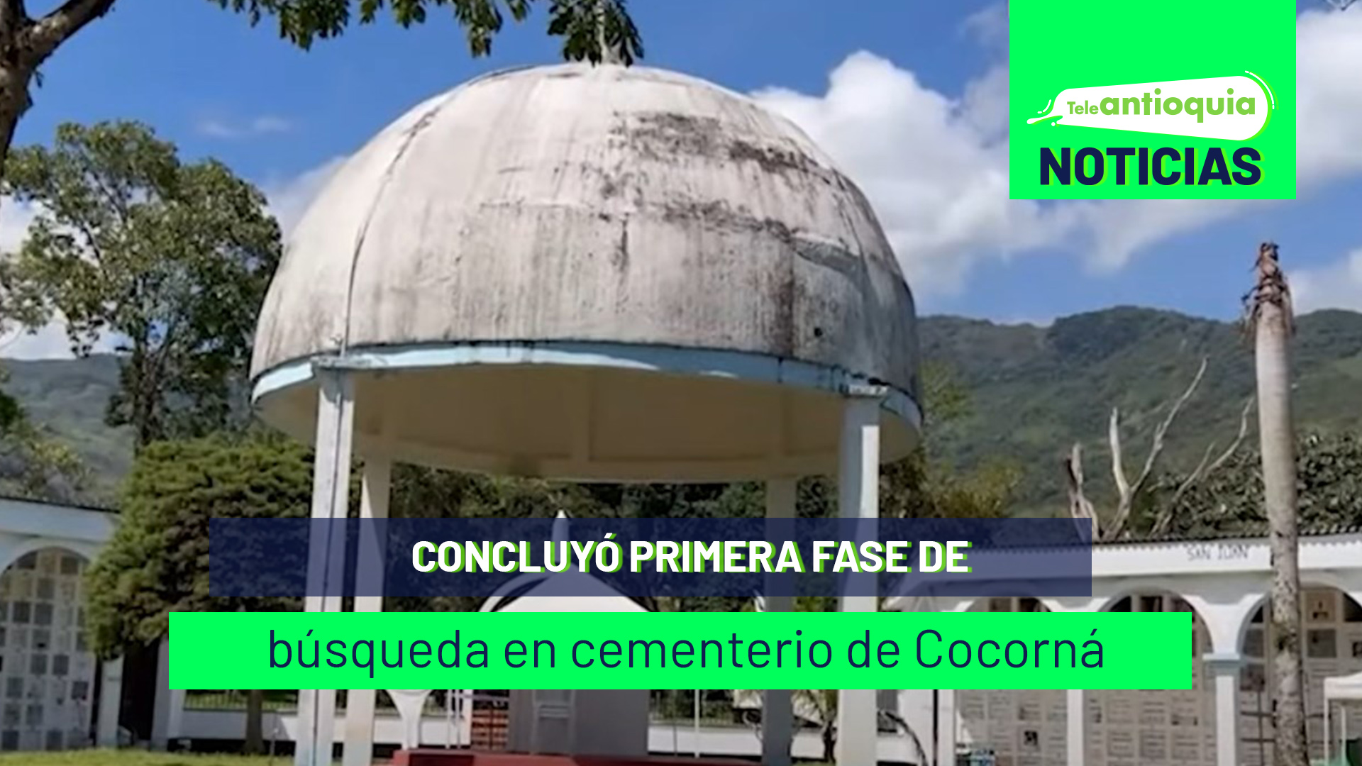 Concluyó la primera fase de la intervención al Cementerio de Cocorná