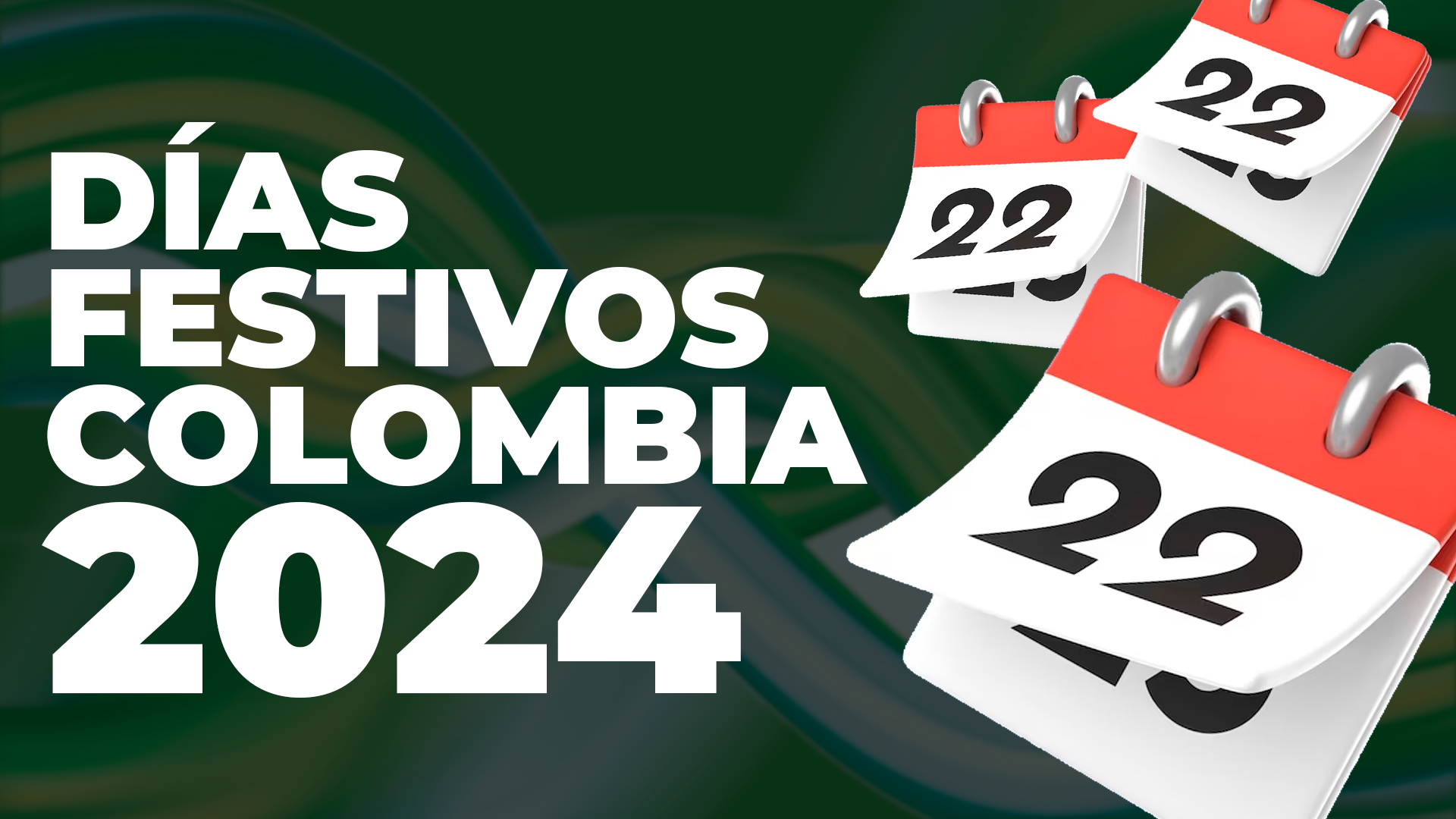 Calendario de Festivos 2024: Aprovecha para descubrir la magia de Antioquia