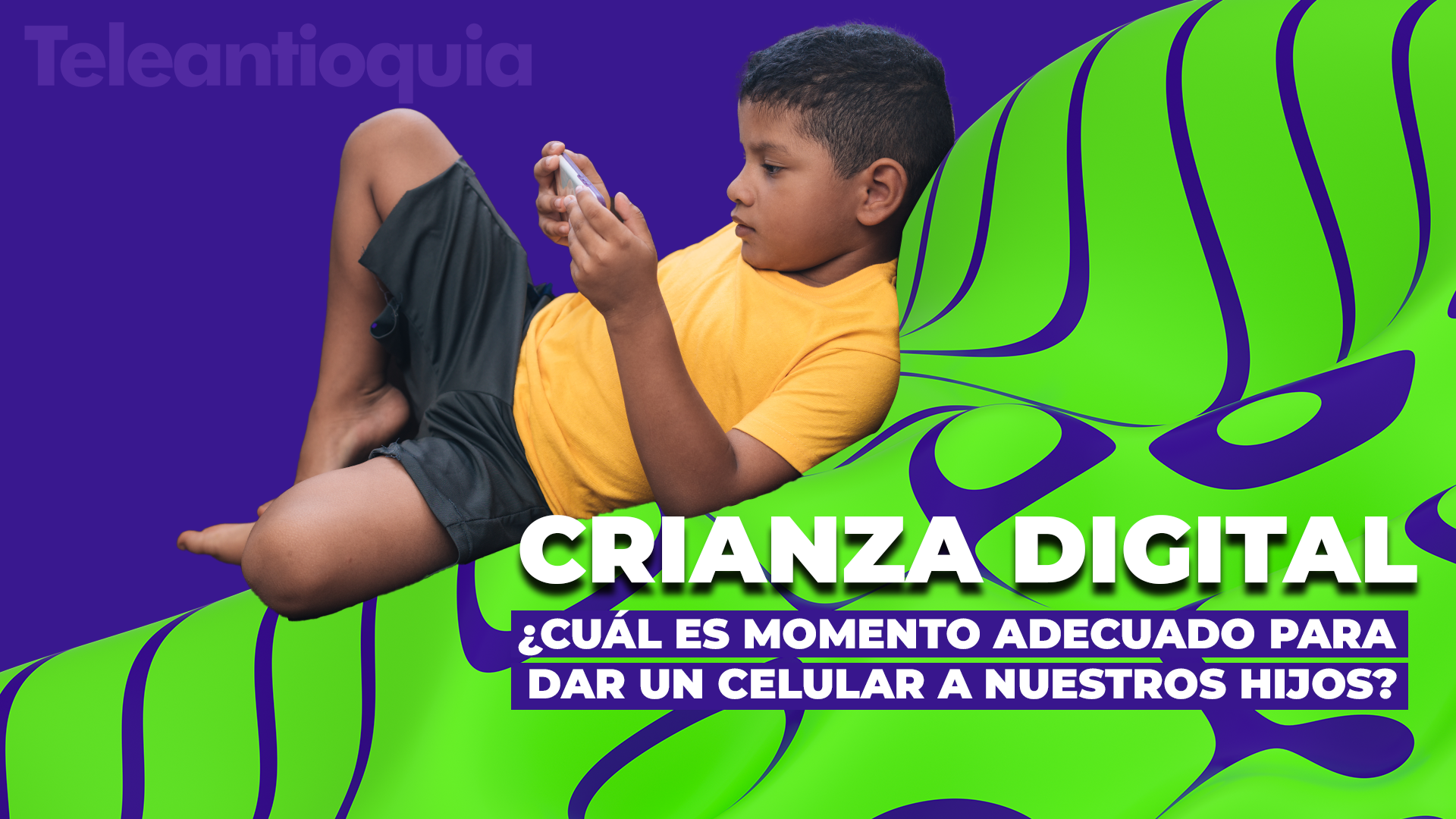 Crianza digital: Decidir el momento adecuado para dar un celular a nuestros hijos